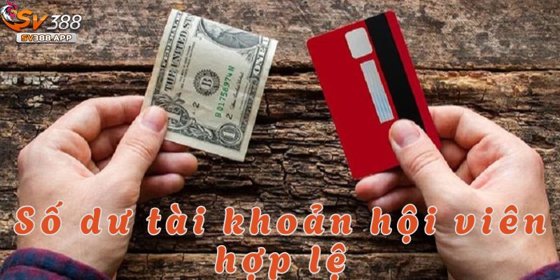 Để rút tiền SV388 tài khoản của bạn cần có đủ số dư tối thiểu