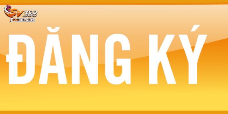 Những điểm quan trọng cần nhớ khi đăng ký SV388